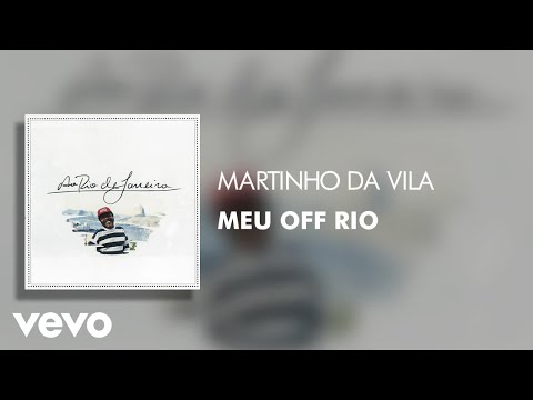 Meu Off Rio - Martinho da Vila