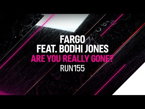 Fargo feat. Bodhi Jones - Are You Really Gone?