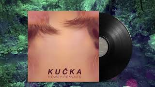 Kučka - Honey (Medasin Remix)