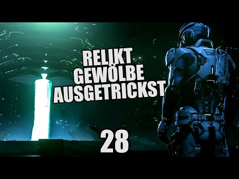 Mass Effect Andromeda Gameplay German - 28 - RELKTGEWÖLBE AUSGETRICKST | Let's Play Deutsch