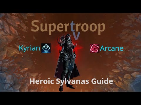 Heroic Sylvanas Kyrian Arcane Guide
