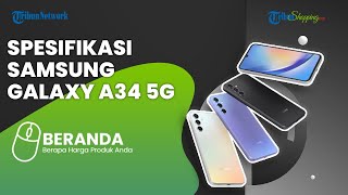 Samsung Resmi Luncurkan Galaxy A34 di Indonesia, Punya Kamera Desain Boba Mirip iPhone