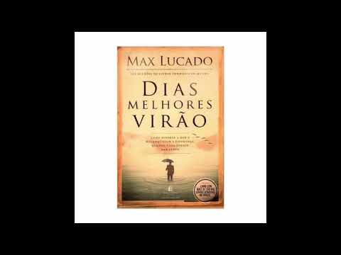 Dias melhores virão | Audiobook Completo | Max Lucado