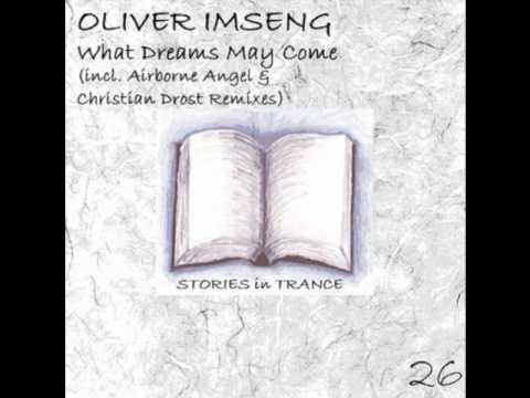 SIT 26 Oliver Imseng - What Dreams May Come (Christian Drost 2012 Remix Promo Video)