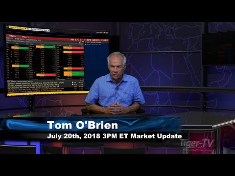July 20th 3PM ET Market Update with Tom O'Brien on TFNN