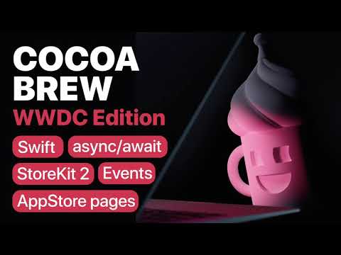 CocoaBrew WWDC Edition #1 – Swift, async/await, StoreKit 2, AppStore