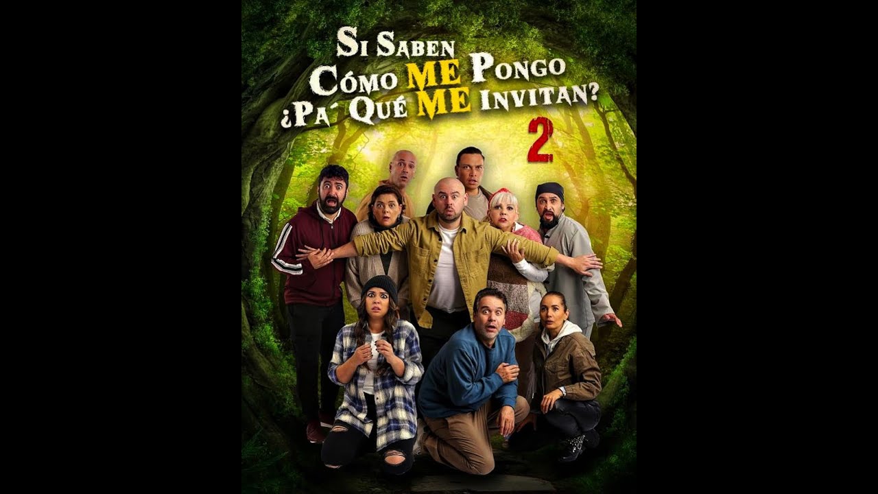 SI SABEN CÓMO ME PONGO PA' QUE ME INVITAN 2 - TRAILER