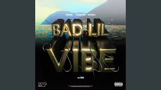 Bad Lil Vibe