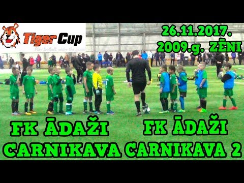 ĀDAŽI CARNIKAVA 2 - ĀDAŽI CARNIKAVA Tiger Cup 26.11.2017. 2009 gada zēni SKONTO HALLE