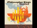 Philosopher Kings - Castles in the Sand