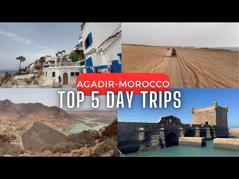 5 Incredible Day Trips and Activities from Agadir