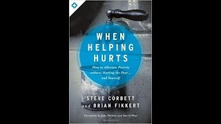 When Helping Hurts Book Review