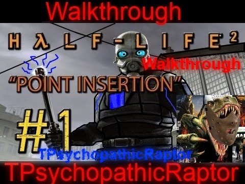 Half-Life 2 Walkthrough: Chapter 1 - Point Insertion (1080p)