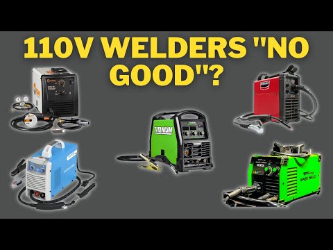 Are 110v (120v) Welders Even Worth Buying?