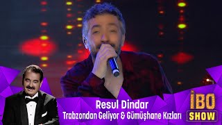Resul Dindar - Trabzondan Geliyor &amp; Gümüşhane Kızları