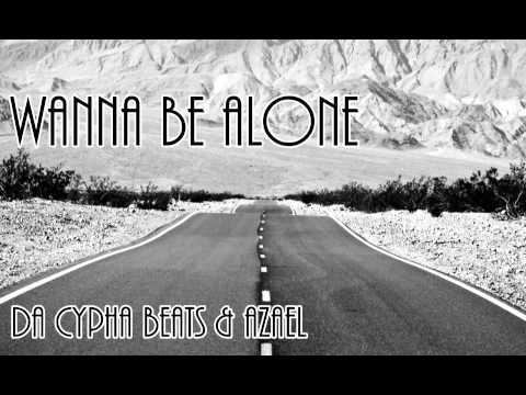 Da Cypha Beats & Azael - Wanna Be Alone (Instrumental)