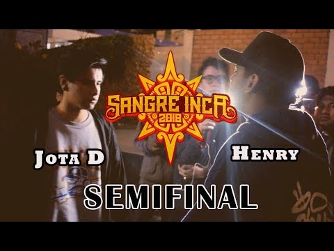 JOTA D vs HENRY - Semifinal - SANGRE INCA Audicion "El Circulo"