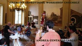 BAROQUE INTO BAROQUE (CREMONA WORKSHOP) music by Andrea Centazzo (ASCAP)