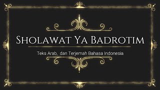 Download lagu Sholawat Ya Badrotim, Teks Arab dan Terjemah Bahasa Indonesia mp3
