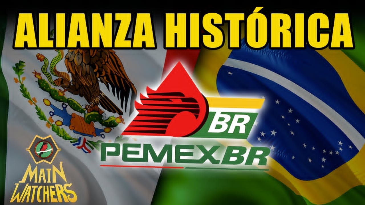 MÉXICO y BRASIL se UNEN para SER el NUEVO GIGANTE PETROLERO MUNDIAL