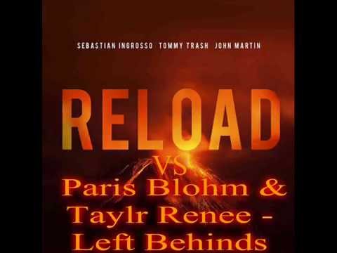 Taylr Renee Vs Sebastian Ingrosso - Left Behinds Reload (Dominator Mash up)