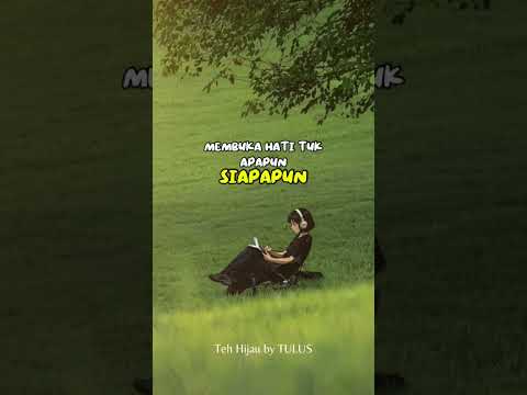 Lirik lagu Teh Hijau - Tulus #viral #tulus #lirikvideo #sad
