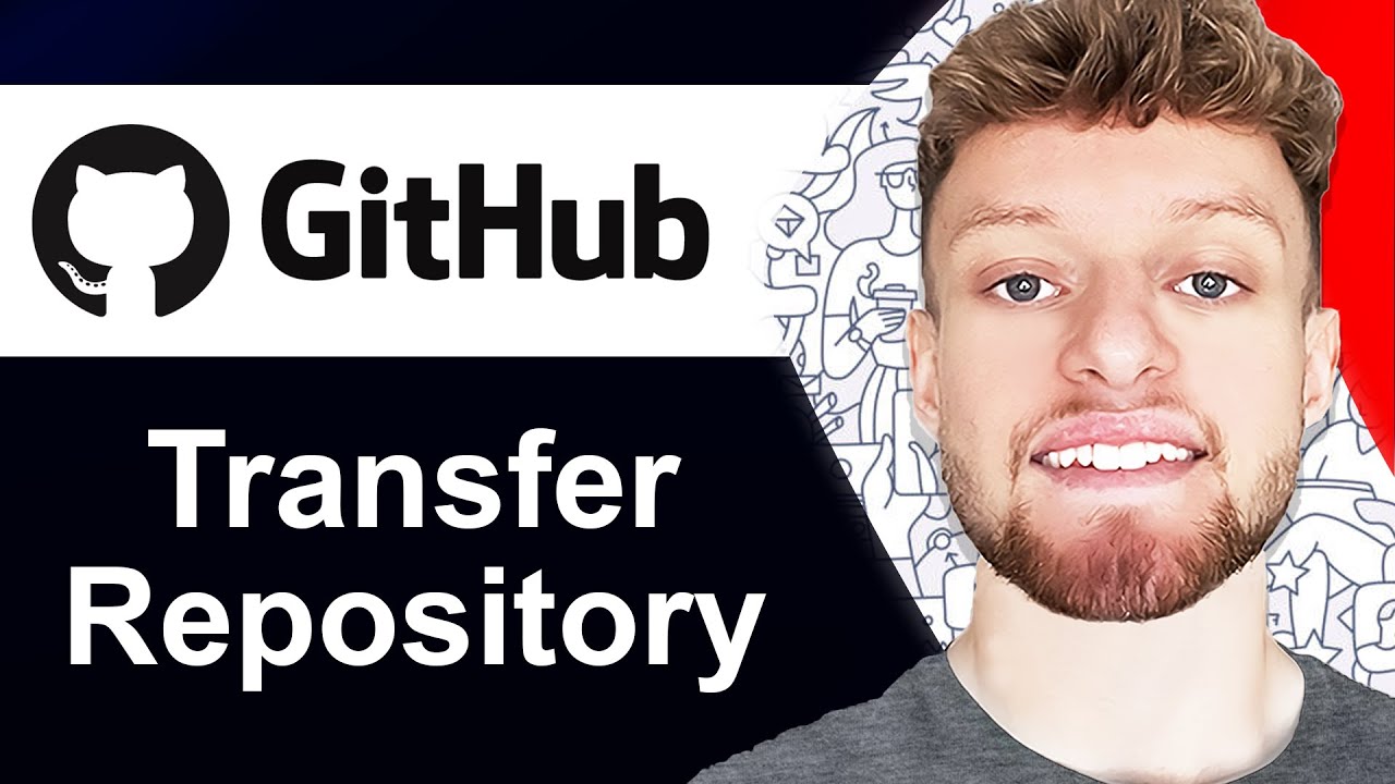 How To Transfer a GitHub Repository (Step By Step)