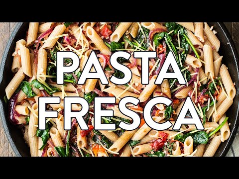 Pasta Fresca - HEALTHY DINNER IDEA