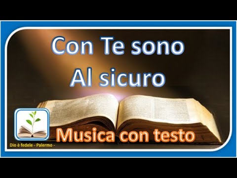 Con Te sono al sicuro - musica con testo