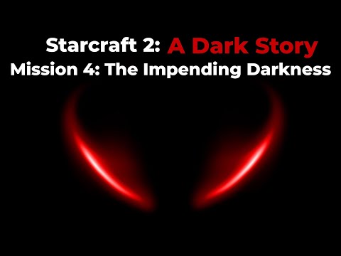 A Dark Story: Starcraft 2 Custom Campaign - Mission 4