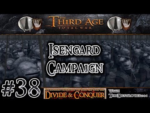 Third Age Total War: Divide and Conquer v0.52 - Isengard Campaign #38