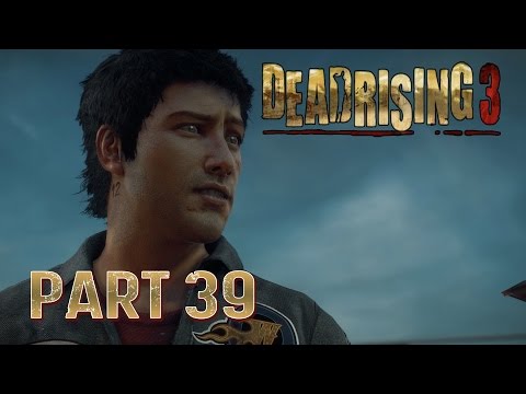 Dead Rising 3 Gameplay Walkthrough Part 39