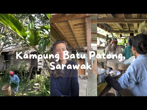 VLOG | Batu Patong the village with only 20 people (Sarawak, Malaysia)