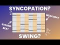 Swing & Syncopation EXPLAINED