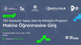 İSO DİJİTAL AI | Makine Öğrenmesine Giriş Webinarı