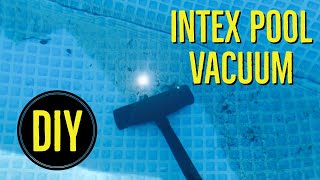Homemade Intex Pool Vacuum DIY