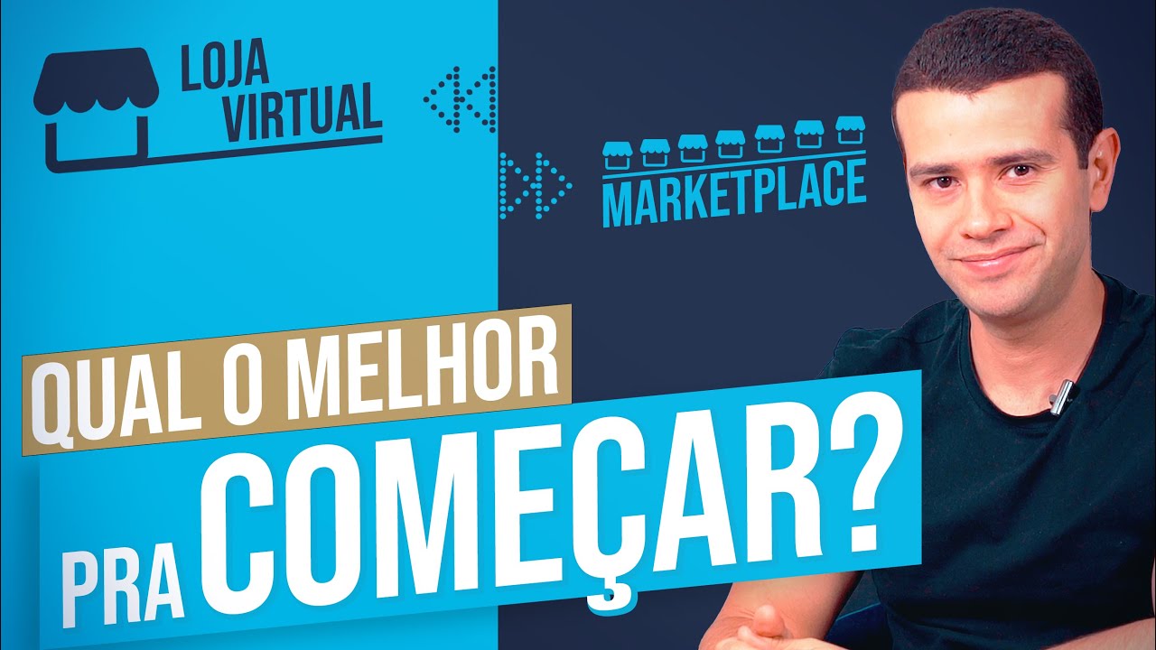 LOJA VIRTUAL OU MARKETPLACE? SAIBA POR ONDE COMEÇAR