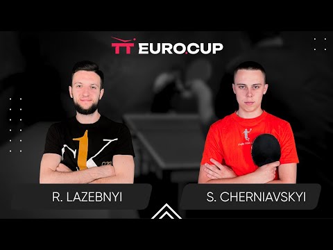 13:15 Ruslan Lazebnyi - Serhii Cherniavskyi 05.03.2024 TT Euro.Cup Ukraine Star. TABLE 3