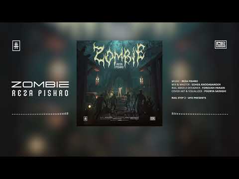 Reza Pishro - Zombie | OFFICIAL TRACK رضا پیشرو - زامبی