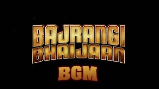 Bajrangi Bhaijaan full movie background music  BGM