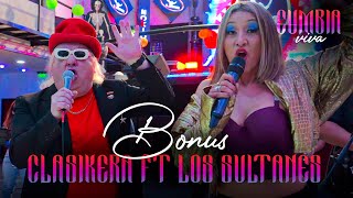 Clasiqueros &amp; La Clasikera Ft. Los Sultanes │ Bonus Session #16 en vivo