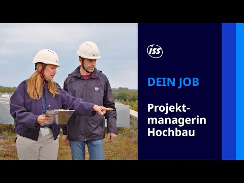 ISS Job: Projektmanagerin Hochbau (m/w/d)