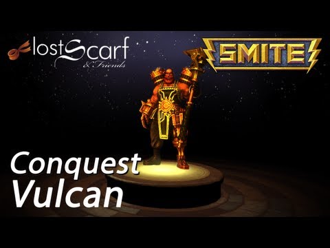 LostScarf plays Smite - Ep 90 - Vulcan in Conquest