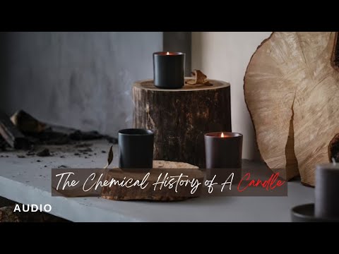 The Chemical History of A Candle (6 Simplified Lessons in Chemistry)