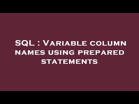 Sql Variable Column Names Using Prepared Statements
