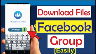 How to download files from Facebook group