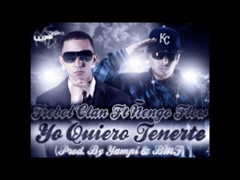 Trebol Clan Feat Nengo Flow - Yo Quiero Tenerte