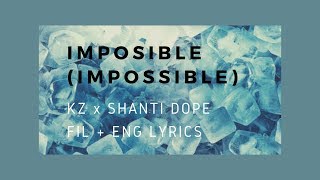 KZ x Shanti Dope - Imposible (Impossible) (FIL/ENG) KZ x Shanti Dope - Imposible (Impossible) (FIL/ENG)