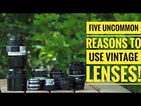 Five Uncommon Reasons To Use Vintage Lenses PLUS "How To" tips.