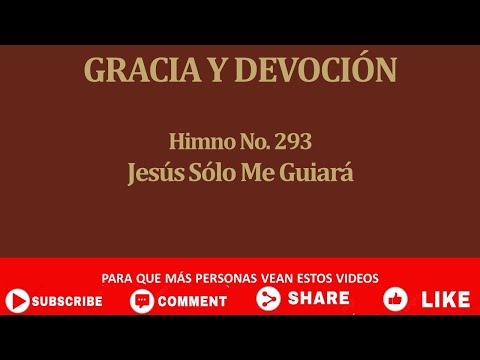 293  Jesús Solo Me Guiará
